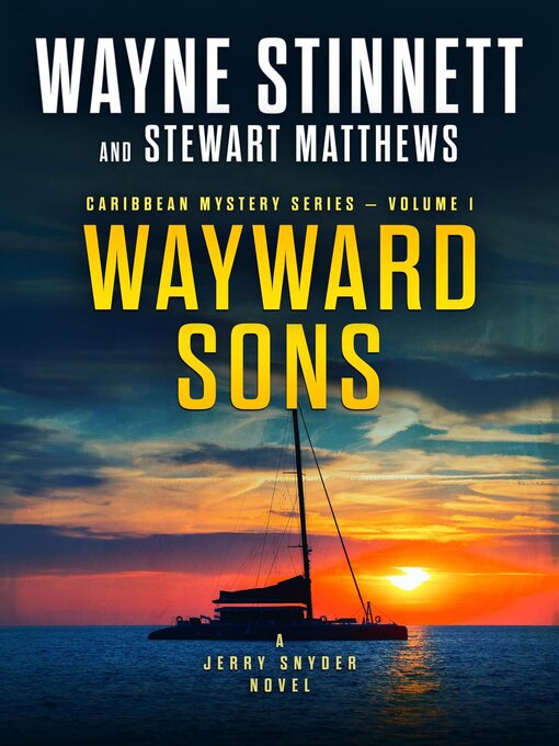 Title details for Wayward Sons by Wayne Stinnett - Wait list